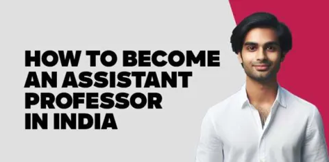 how-to-become-an-assistant-professor-in-india.jpg