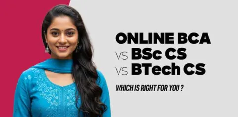 online-bca-vs-bsc-cs-vs-btech-cs-which-is-right-for-you.jpg