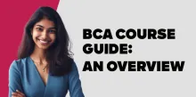 BCA Course Guide :An Overview