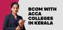BCom with ACCA Colleges in Kerala  