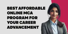 Best Affordable Online MCA Program for Your Career Advancement  
