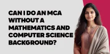 Can I do an MCA without a Mathematics and Computer Science background? 