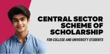 Central Sector Scheme of Scholarship for College and University Students 