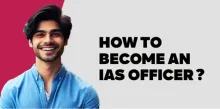 How to Become an IAS Officer?