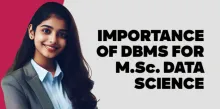 Importance of DBMS for M.Sc. Data Scienceff