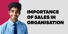 Importance of Sales in Organisation 