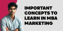 Important Concepts to Learn in MBA Marketing 