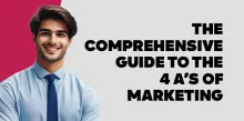 The Comprehensive Guide to the 4 A's of Marketing 