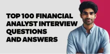 Top 100 Financial Analyst Interview Questions and Answers  