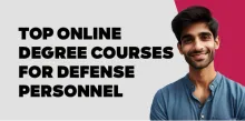 Top Online Degree courses for Defense personnel 