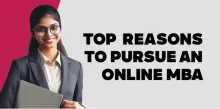 Top Reasons to Pursue an Online MBA 