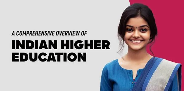 A Comprehensive Overview of Indian Higher Education 