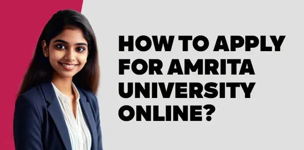 How to apply for Amrita University online? 