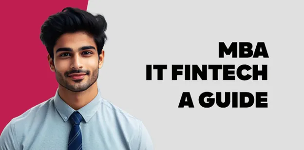 MBA IT Fintech: A Guide 