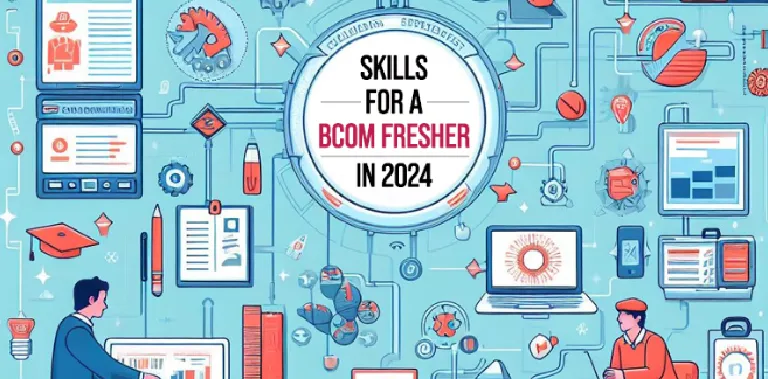 Skills For a Bcom Fresher in 2024